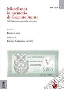 Miscellanea in memoria di Giacinto Auriti. Nel XVI anniversario della scomparsa libro di Lima B. R. (cur.)