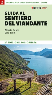 Guida al sentiero del Viandante libro di Conte Alberto; Zanni Sara