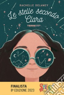 Le stelle secondo Clara libro di Delaney Rachelle