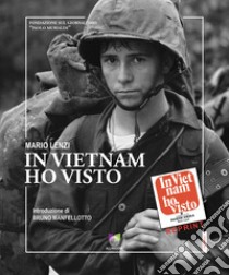 In Vietnam ho visto libro di Lenzi Mario