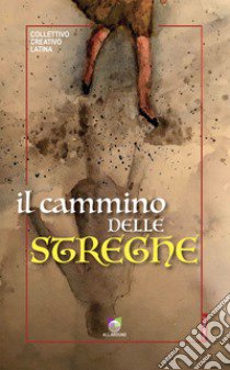 Il cammino delle streghe libro