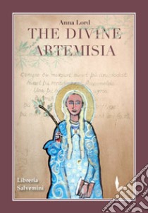 The divine artemisia libro di Lord Anna