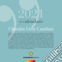 Calendario 2021 libro di Candiani Chandra Livia