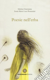 Poesie nell'erba libro di Giarratana Sabrina