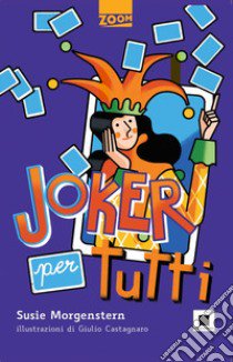 Joker per tutti libro di Morgenstern Susie