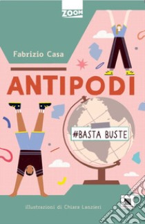 Antipodi libro di Casa Fabrizio