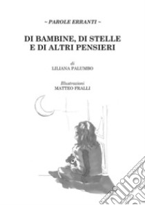 Di bambine, di stelle e di altri pensieri libro di Palumbo Liliana