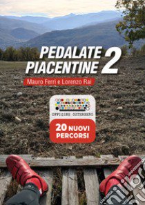 Pedalate piacentine. Ediz. a spirale. Vol. 2 libro di Ferri Mauro; Rai Lorenzo