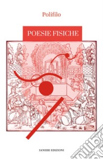 Poesie fisiche libro di Polifilo