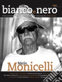 Bianco e nero. Rivista quadrimestrale del centro sperimentale di cinematografia (2020). Vol. 596: Mario Monicelli libro