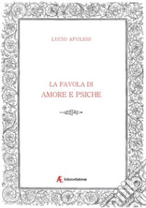 La favola di Amore e Psiche libro di Apuleio