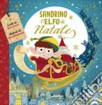 Sandrino l'elfo di Natale libro di Dunne Billy