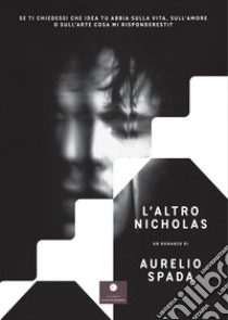 L'altro Nicholas libro di Spada Aurelio