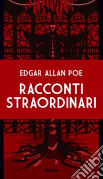 Racconti straordinari libro di Poe Edgar Allan