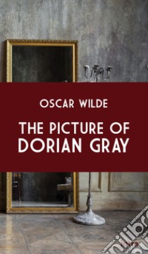 The picture of Dorian Gray libro di Wilde Oscar