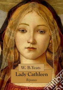 Lady Cathleen libro di Yeats William Butler