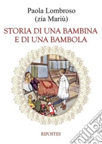 Storia di una bambina e di una bambola libro di Lombroso Paola