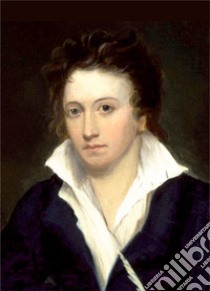 Percy Bysshe Shelley in immagini e parole libro di Shelley Percy Bysshe; Carelli A. (cur.)