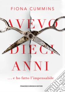 Avevo dieci anni libro di Cummins Fiona