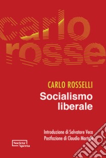 Socialismo liberale libro di Rosselli Carlo