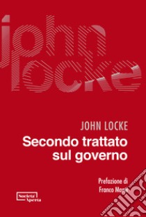 Secondo trattato sul governo libro di Locke John