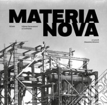 Materia Nova. Ultime generazioni a confronto. Ediz. illustrata libro di Mininni Massimo