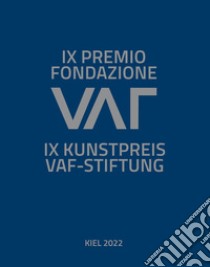 IX Premio Fondazione VAF-Stiftung. Ediz. italiana e tedesca libro