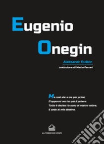 Eugenio Onegin libro di Puskin Aleksandr Sergeevic; Ferrari M. (cur.)