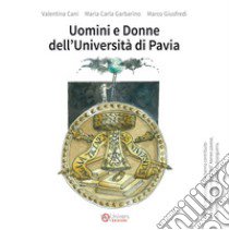 Uomini e donne dell'Università di Pavia libro di Cani Valentina; Garbarino Maria Carla