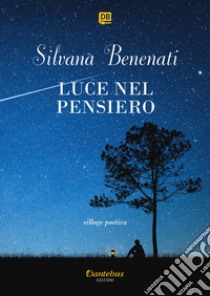 Luce nel pensiero libro di Benenati Silvana