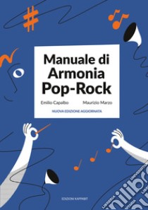 Manuale di armonia pop-rock. Nuova ediz. Con QR Code libro di Capalbo Emilio; Marzo Maurizio