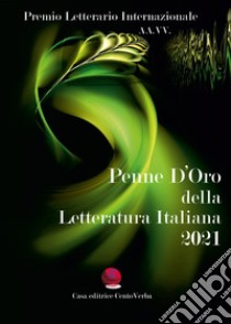 Penne d'oro della letteratura italiana 2021 libro