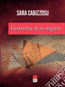 Geometria di un origami libro di Cabizzosu Sara