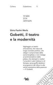 Gobetti, il teatro e la modernità libro di Paolini Merlo Silvio