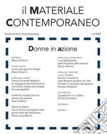 Il materiale contemporaneo. Rivista di storia contemporanea (2022). Vol. 2: Donne in azione libro