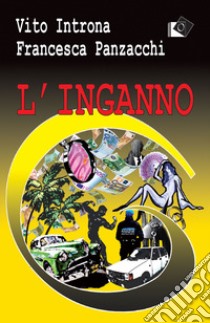 L'inganno libro di Introna Vito; Panzacchi Francesca