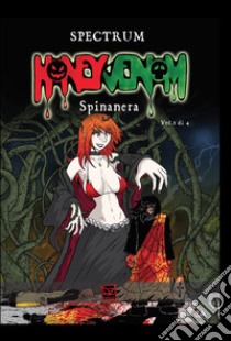 Spinanera. Honey Venom. Vol. 1 libro di Spectrum