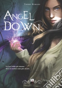 Angel down libro di Romano Therry