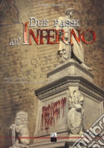 Due passi all'inferno libro di Mammoli Filippo