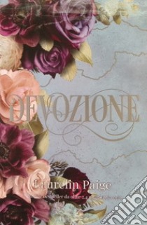 Devozione libro di Paige Laurelin