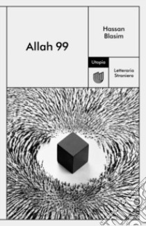 Allah 99 libro di Blasim Hassan