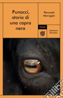 Punacci, storia di una capra nera libro di Murugan Perumal
