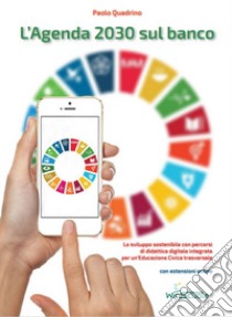 L'agenda 2030 sul banco libro di Quadrino Paolo