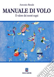 Manuale di volo libro di Rende Antonio