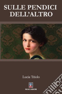 Sulle pendici dell'altro libro di Triolo Lucia