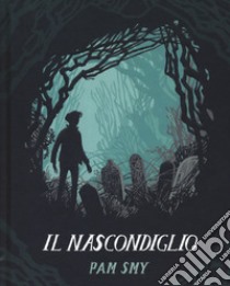 Il nascondiglio libro di Smy Pam