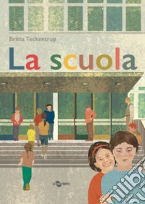 La scuola libro di Teckentrup Britta