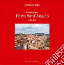 Passeggiata in Porta sant'Angelo. Ediz. illustrata libro di Zupi Amedeo