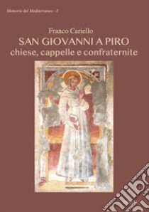 San Giovanni a Piro. chiese, cappelle e confraternite libro di Cariello Franco