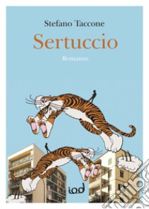 Sertuccio libro di Taccone Stefano